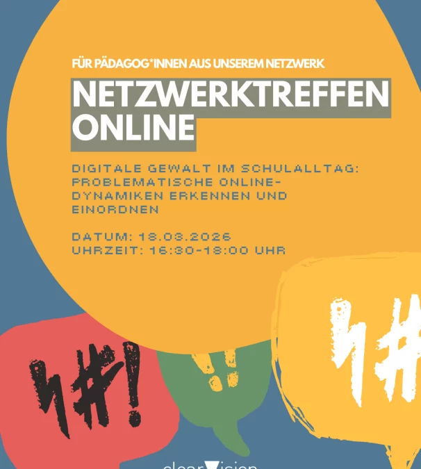 „Digitale Gewalt als Einstieg in die Radikalisierung“ – Digitales Netzwerktreffen, 18.03.2026