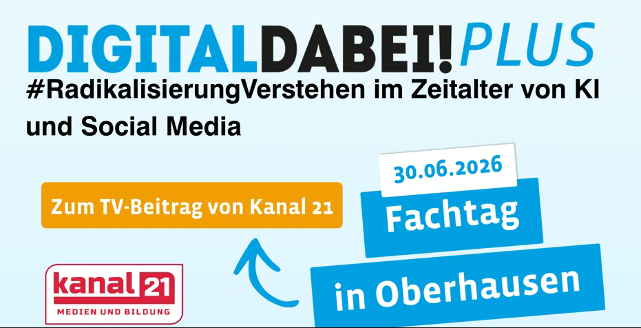 “Warum wirken radikalisierende Inhalte auf manche junge Menschen anziehend?” Film von kanal21 über einen Workshop unserer Projektleitung auf dem Fachtag DigitalDabei! Plus am 30.06.26 in Oberhausen