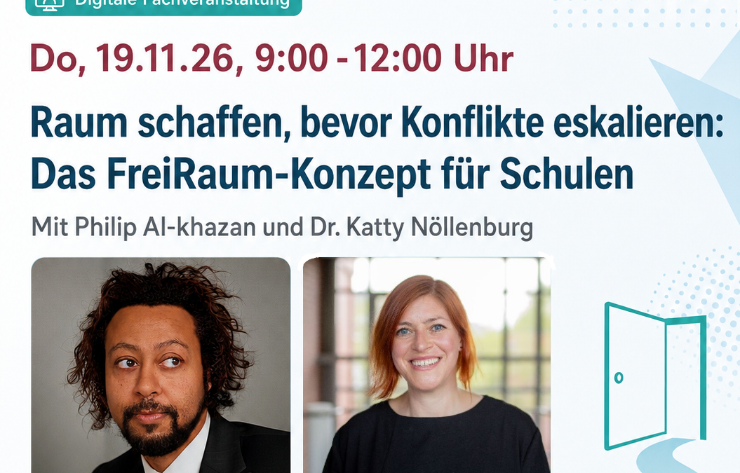 Anmeldung für Online-Angebot: “Raum schaffen, bevor Konflikte eskalieren: Das FreiRaum-Konzept für Schulen”